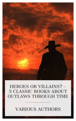 Heroes or Villains? - 5 Classic Books About Outlaws Through Time
