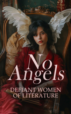 No Angels - Defiant Women of Literature