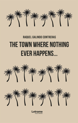 The town where nothing ever happens...