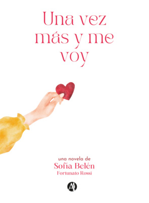 Una vez más y me voy