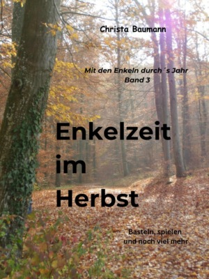 Enkelzeit im Herbst