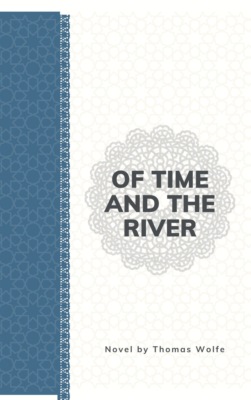Of Time and the River