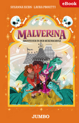 Malverina. Abenteuer in der Hexenschule [5]