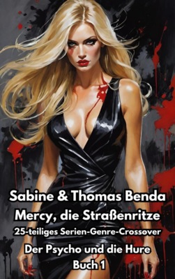 Mercy, die Straßenritze - Buch 1 - Der Psycho und die Hure