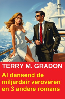 Al dansend de miljardair veroveren en 3 andere romans
