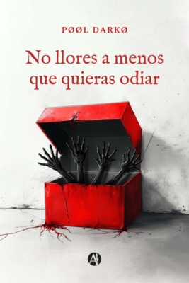 No llores a menos que quieras odiar