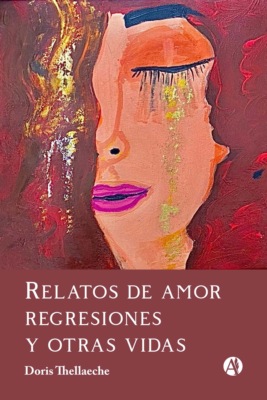 Relatos de amor, regresiones y otras vidas