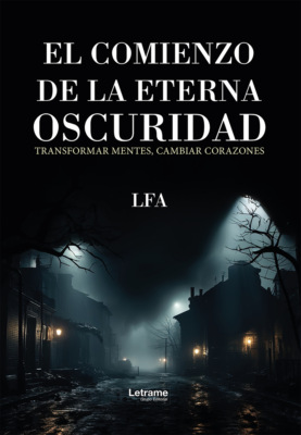 El comienzo de la eterna oscuridad