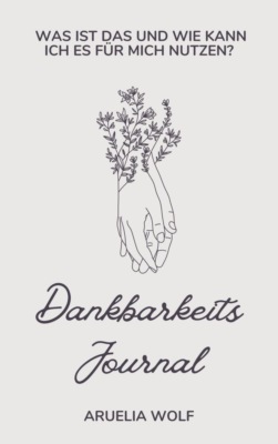 Dankbarkeits Journal
