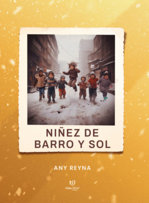 Niñez de barro y sol