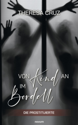 Von Kind an im Bordell