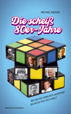 Die scheiß 80er-Jahre