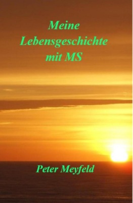 Meine Lebensgeschichte mit MS