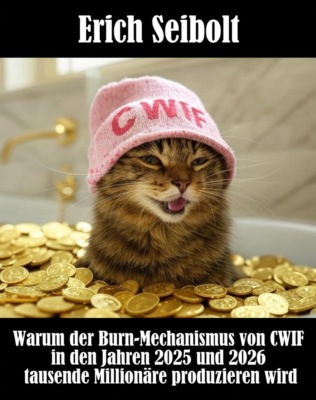 Warum der Burn-Mechanismus von CWIF in den Jahren 2025 und 2026 tausende Millionäre produzieren wird