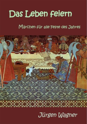 Das Leben feiern