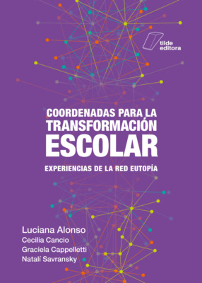 Coordenadas para la transformación escolar