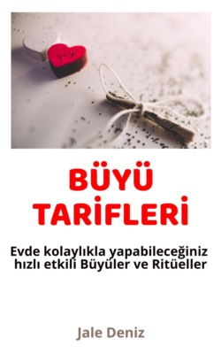 BÜYÜ TARİFLERİ Evde kolaylıkla yapabileceğiniz etkili Büyüler ve Ritüeller Fotoğraf Büyüsü, Şirinlik ve Güzellik Tılsımı