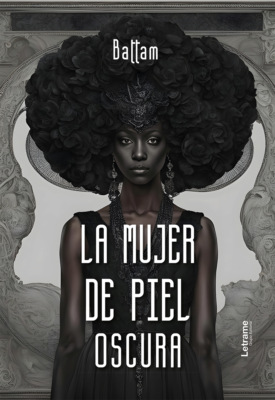 La mujer de piel oscura