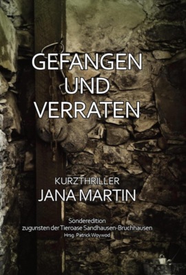 Gefangen und verraten