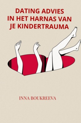 Dating advies, in het harnas van je kindertrauma
