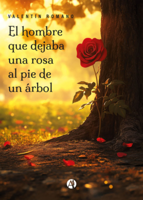 El hombre que dejaba una rosa al pie de un árbol