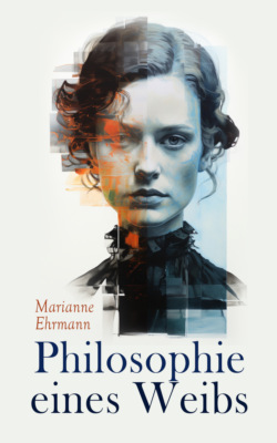 Philosophie eines Weibs