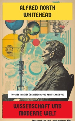 Wissenschaft und moderne Welt