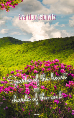 Sparks of the heart and shards of the soul