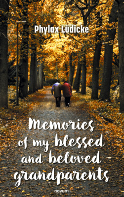 Memories of my blessed and beloved grandparents