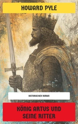 König Artus und seine Ritter