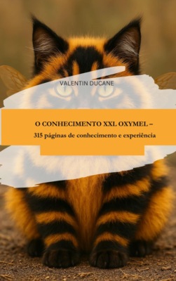 O CONHECIMENTO XXL OXYMEL – 315 páginas de conhecimento e experiência