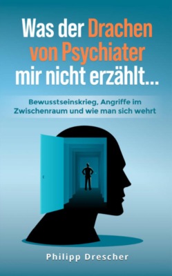 Was der Drachen von Psychiater mir nicht erzählt...