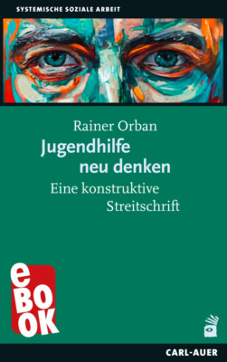Jugendhilfe neu denken