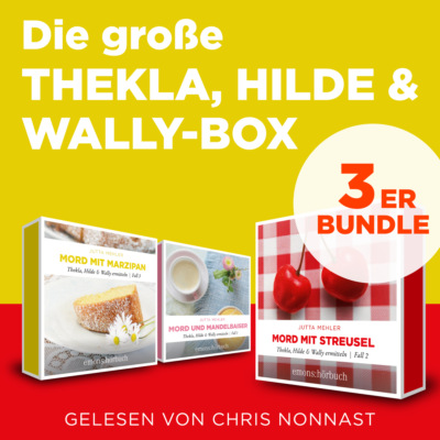 Die große Thekla, Hilde & Wally Box - Mord und Mandelbaiser, Mord mit Streusel, Mord mit Marzipan - Thekla, Hilde, Wally (Ungekürzt)