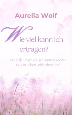 Wie viel kann ich ertragen?