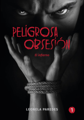 Peligrosa obsesión - Tomo 1