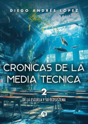 Crónicas de la media técnica