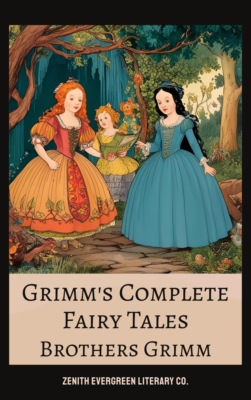 Grimm's Complete Fairy Tales
