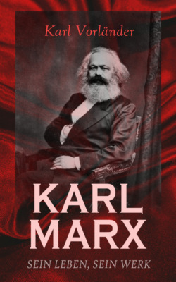 Karl Marx - Sein Leben, Sein Werk