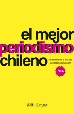 El mejor periodismo chileno 2024