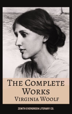 The Complete Works of Virginia Woolf