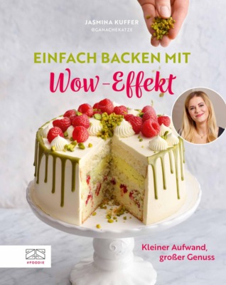 Einfach backen mit Wow-Effekt
