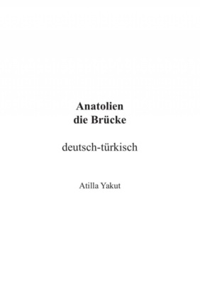 Anatolien die Brücke