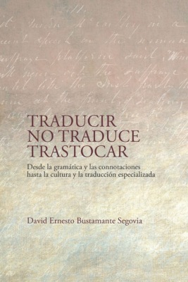 Traducir no traduce trastocar