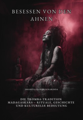 Besessen von den Ahnen
