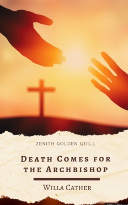 Death Comes for the Archbishop