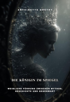 Die Königin im Spiegel