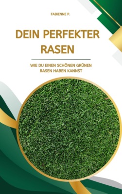 Dein perfekter Rasen