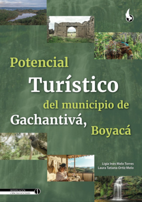 Potencial Turístico del Municipio de Gachantivá, Boyacá