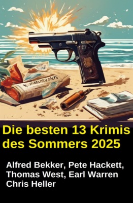 Die besten 13 Krimis des Sommers 2025